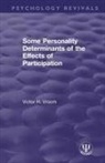 Victor H. Vroom, Vroom Victor H. - Some Personality Determinants of the Effects of Participation