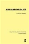 L. Harrison Matthews - Man and Wildlife