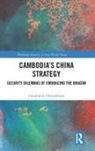 Chanborey Cheunboran - Cambodias China Strategy