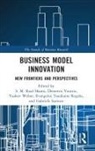 Evangelos Tsoukatos Rogdia, Gabriele Santoro, S.m. Riad Vrontis Shams, Demetris Vrontis, Yaakov Weber, Gabriele Santoro... - Business Model Innovation