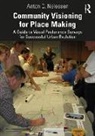 Anton Nelessen, Anton C. Nelessen, Nelessen Anton - Community Visioning for Place Making