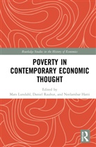 Neelambar Hatti, Mats Lundahl, Mats (Stockholm School of Economics Lundahl, Mats Rauhut Lundahl, Daniel Rauhut, Neelambar Hatti... - Poverty in Contemporary Economic Thought
