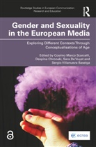 Cosimo Marco (University of Padova Scarcelli, Cosimo Marco Chronaki Scarcelli, Sergio Villanueva Baselga, Despina Chronaki, Sara de Vuyst, Cosimo Marco Scarcelli... - Gender and Sexuality in the European Media