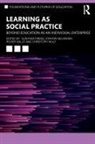 Gunther Kress, Gunther (Institute of Education Kress, Roger Säljö, Staffan Selander, Christoph Wulf, Gunther Kress... - Learning As Social Practice