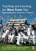 Morten G. (U.s. Military Academy At West Po Ender, Morten G. Kimball Ender, Jakob C. Bruhl, Morten G Ender, Morten G. Ender, Raymond A Kimball... - Teaching and Learning the West Point Way