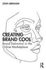 Joan Abraham - Creating Brand Cool