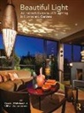 Clifton Lemon, Clifton Stanley Lemon, Randall Whitehead, Randall (Randall Whitehead Lighting Inc Whitehead, Whitehead Randall - Beautiful Light