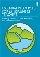 Rebecca S. Crane, Rebecca S. (University of Wales Crane, Gemma M. Griffith, Karunavira, Rebecca S. Crane, Gemma M. Griffith... - Essential Resources for Mindfulness Teachers