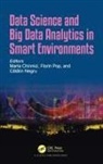 Marta Pop Chinnici, Marta Chinnici, Chinnici Marta, Catalin Negru, Cătălin Negru, Negru Catalin... - Data Science and Big Data Analytics in Smart Environments