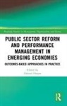 Zahirul Hoque, Zahirul (La Trobe University Hoque, Zahirul Hoque, Hoque Zahirul - Public Sector Reform and Performance Management in Emerging Economies