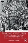 Diarmaid Kelliher, Diarmaid (University of Glasgow Kelliher - Making Cultures of Solidarity