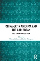 Thierry Wintgens Kellner, Thierry Kellner, Sophie Wintgens - China-Latin America and the Caribbean