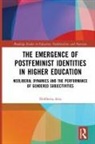Eleftheria Atta, Eleftheria (University of London Atta - Emergence of Postfeminist Identities in Higher Education