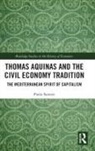 Paolo Santori, Paolo (Lumsa University Santori - Thomas Aquinas and the Civil Economy Tradition