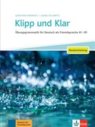 Christia Fandrych, Christian Fandrych, Ulrike Tallowitz - Klipp und Klar : Ubungsgrammatik für Deutsch als Fremdsprache A1-B1