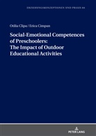Erica Cîmpan, Otilia Clipa, Gerd-Bodo Von Carlsburg - Social-Emotional Competences of Preschoolers: The Impact of Outdoor Educational Activities