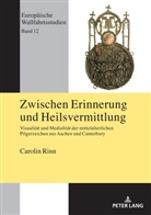 Carolin Rinn, Hartmut Kühne - Zwischen Erinnerung und Heilsvermittlung