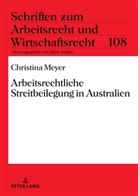 Christina Meyer, Abbo Junker - Arbeitsrechtliche Streitbeilegung in Australien