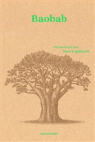 Marc Engelhardt, Falk Nordmann, Judith Schalansky - Baobab