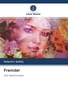 Valentin Velikij - Fremder