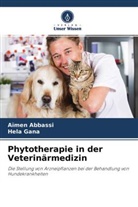 Aïme Abbassi, Aïmen Abbassi, Hela Gana - Phytotherapie in der Veterinärmedizin