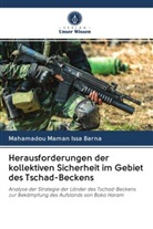 Mahamadou Maman Issa Barna - Herausforderungen der kollektiven Sicherheit im Gebiet des Tschad-Beckens