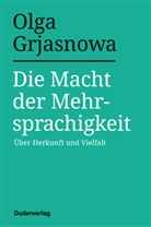 Olga Grjasnowa - Die Macht der Mehrsprachigkeit