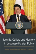Kolma, Michal Kolma, Michal Kolma¿, Kolmas, Kolmas, Micha Kolmas... - Identity, Culture and Memory in Japanese Foreign Policy