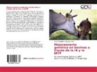 Mayra Alejandra Marizancén Silva - Mejoramiento genético en bovinos a través de la IA y la IATF