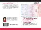 Antonio Alexander Molina Jaramillo - Las tecnologías R en la gestión de la comunicación corporativa