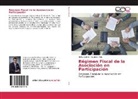 Halley Gabriel Alejandro Ávila - Régimen Fiscal de la Asociación en Participación
