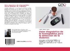 Sandro Rodrigo Segovia - Valor diagnóstico de la hemoglobina para la detección de la diabetes