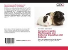 Raquel Céspedes, Oliver Méndez - Caracterización Morfológica del Sistema Digestivo del Cobayo