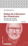 Jörg Paul Müller, Jörg Pauls Müller - Dialog als Lebensnerv der Demokratie