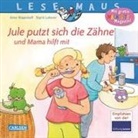 Anna Wagenhoff, Sigrid Leberer - LESEMAUS 138: Jule putzt sich die Zähne – und Mama hilft mit