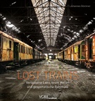 Johannes Glöckner, Martin Weltner - Lost Trains