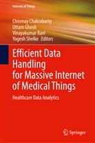 Chinmay Chakraborty, Utta Ghosh, Uttam Ghosh, VinayaKumar Ravi, Vinayakumar Ravi et al, Yogesh Shelke - Efficient Data Handling for Massive Internet of Medical Things