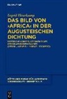 Ingrid Hesekamp-Gieselmann, Ingrid Hedwig Marie-Luise Hesekamp-Gieselmann - Das Bild von >Africa< in der augusteischen Dichtung