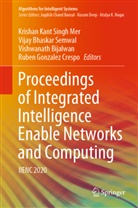 Vija Bhaskar Semwal, Vijay Bhaskar Semwal, Vishwanath Bijalwan, Vishwanath Bijalwan et al, Rubén González Crespo, Vijay Bhaskar Semwal... - Proceedings of Integrated Intelligence Enable Networks and Computing