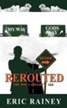 Eric Rainey, Tecia Sellers - REROUTED