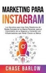 Chase Barlow - Marketing para Instagram