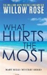 Willow Rose - What Hurts the Most