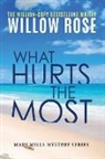Willow Rose - What hurts the most