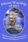 Agnes R Contes, Agnes R Contes - Ghost Warship of 1812