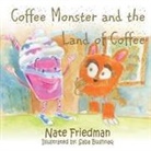 Nate Friedman, Nate Friedman, Saba Bushnaq - The Coffee Monster and the Land of Coffee