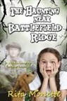 Rita Monette, Monette Rita - The Haunting near Battlefield Ridge