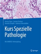 Claus, Jessic Claus, Jessica Claus, Andreas Erbersdobler, Carste Fechner, Carsten Fechner... - Kurs Spezielle Pathologie
