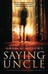 Greg F. Gifune - Saying Uncle