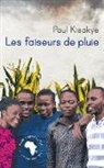 Paul Kisakye, KISAKYE PAUL - FAISEURS DE PLUIE -LES-