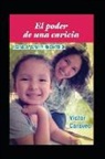 Victor Caraveo - El poder de una caricia: Regrabar y sanar mi niño interior